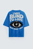 Blind To Love | Identity Is Everything | Oversized T-shirt | Blue