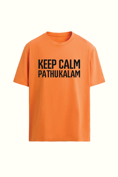 Keep Calm Pathukalam | Oversized T-shirt | Orange