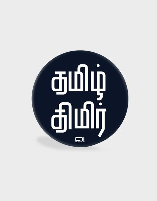 Tamizh Thimir Pop Socket - Angi | Tamil T-shirt | Chennai T-shirt